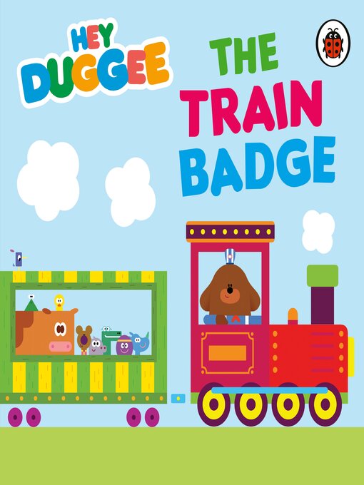Title details for The Train Badge by Hey Duggee - Wait list